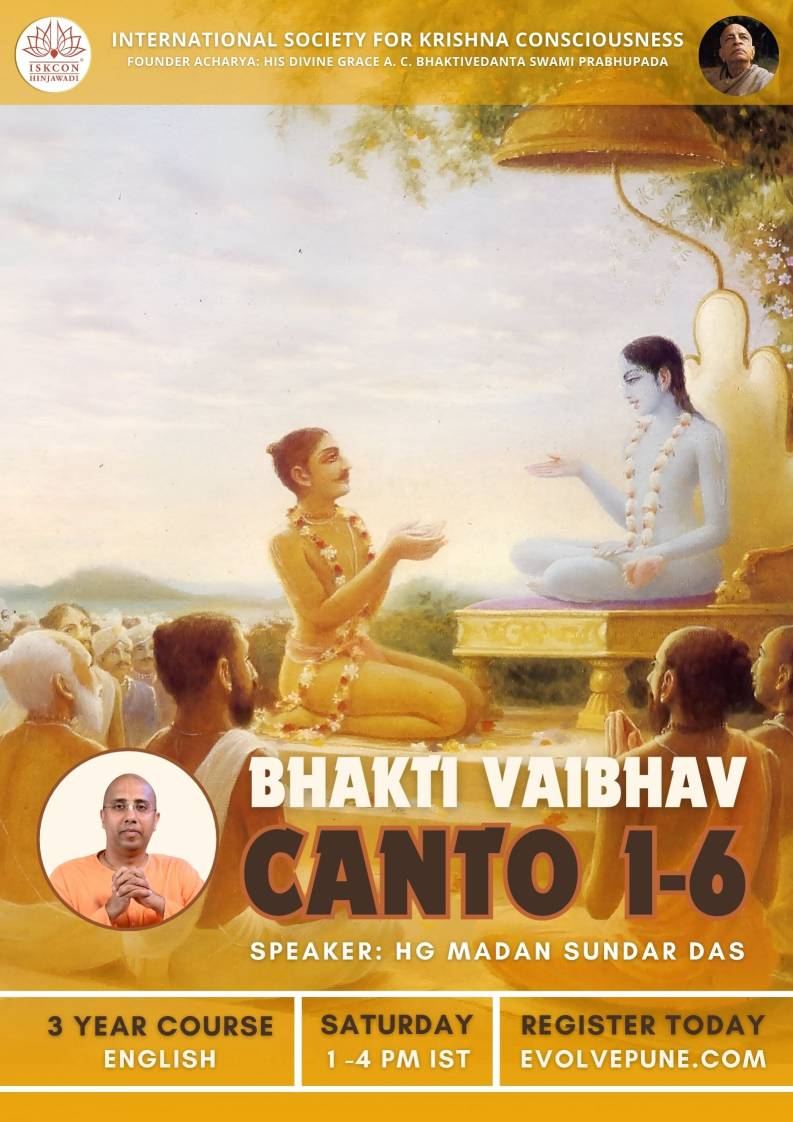 Bhakti Vaibhav — Srimad Bhagavatam Canto 1-6, a 3-year course with Madan Sundar Das, ISKCON Hinjewadi