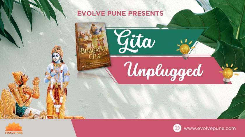 The Gita Unplugged – Part 2